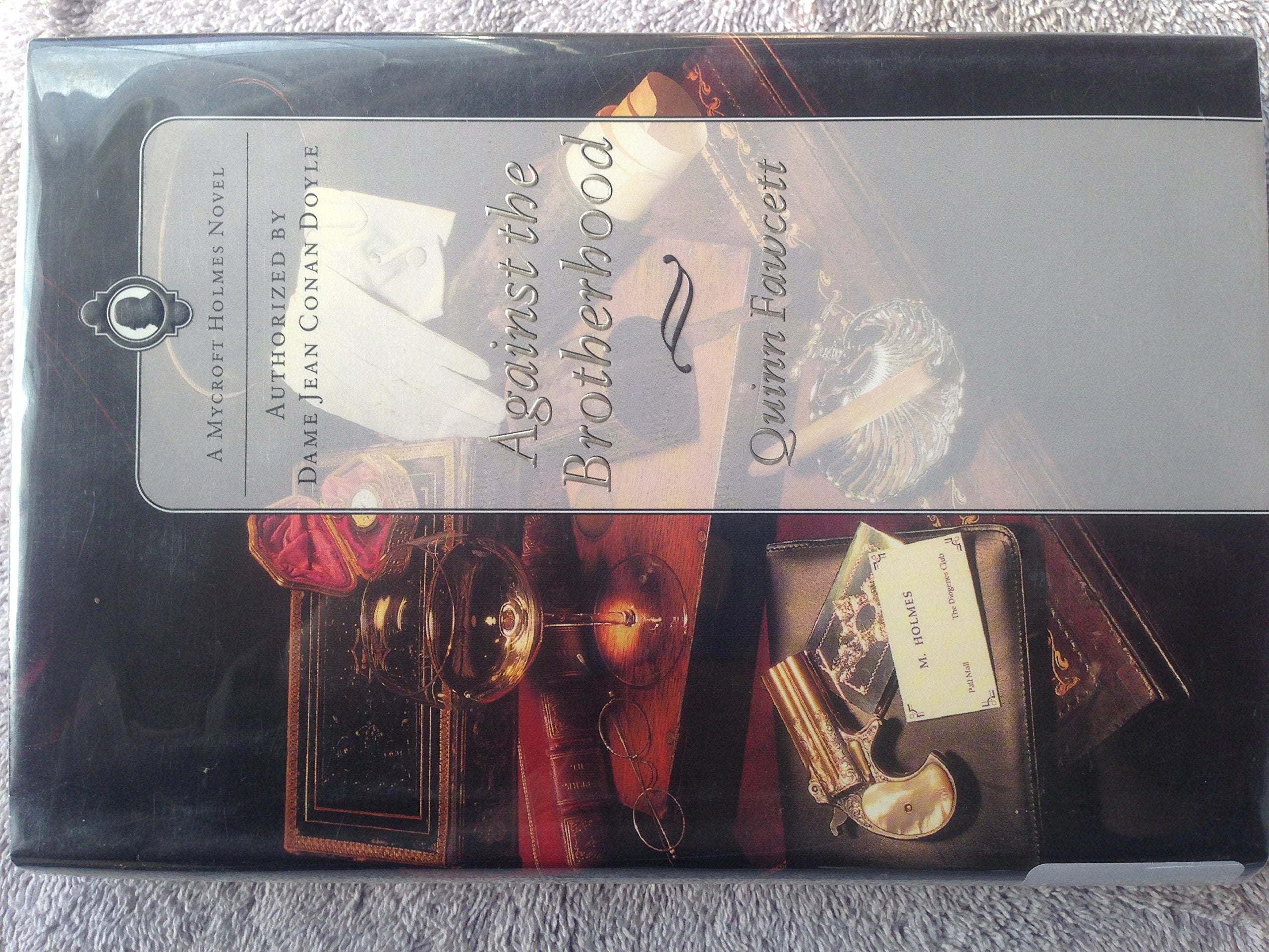 Against the Brotherhood: A Mycroft Holmes Novel book