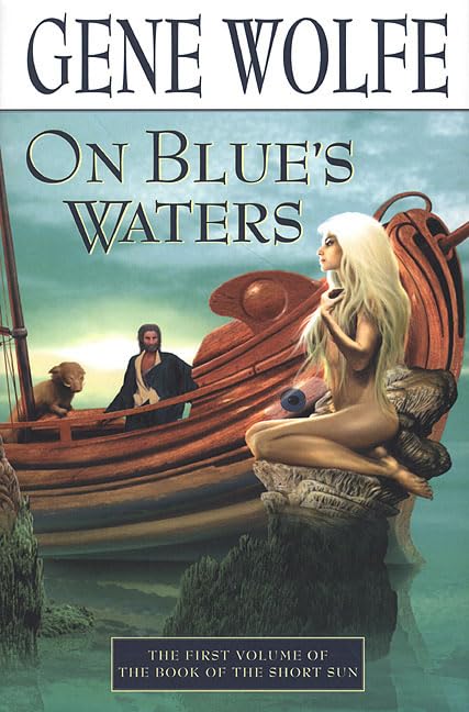 On Blue's Waters (Book of the Short Sun, Band 1) Contemporary literature