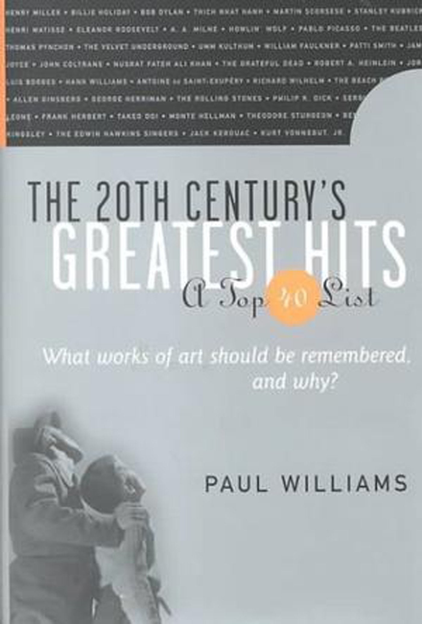 The 20th Century's Greatest Hits: A "Top 40" List Politics & History