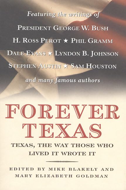 Forever Texas: Texas, the Way Those Lived It Wrote It Politics & History books