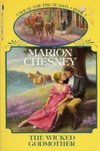 The Wicked Godmother (House for the Season, Band 3) Historical Fiction