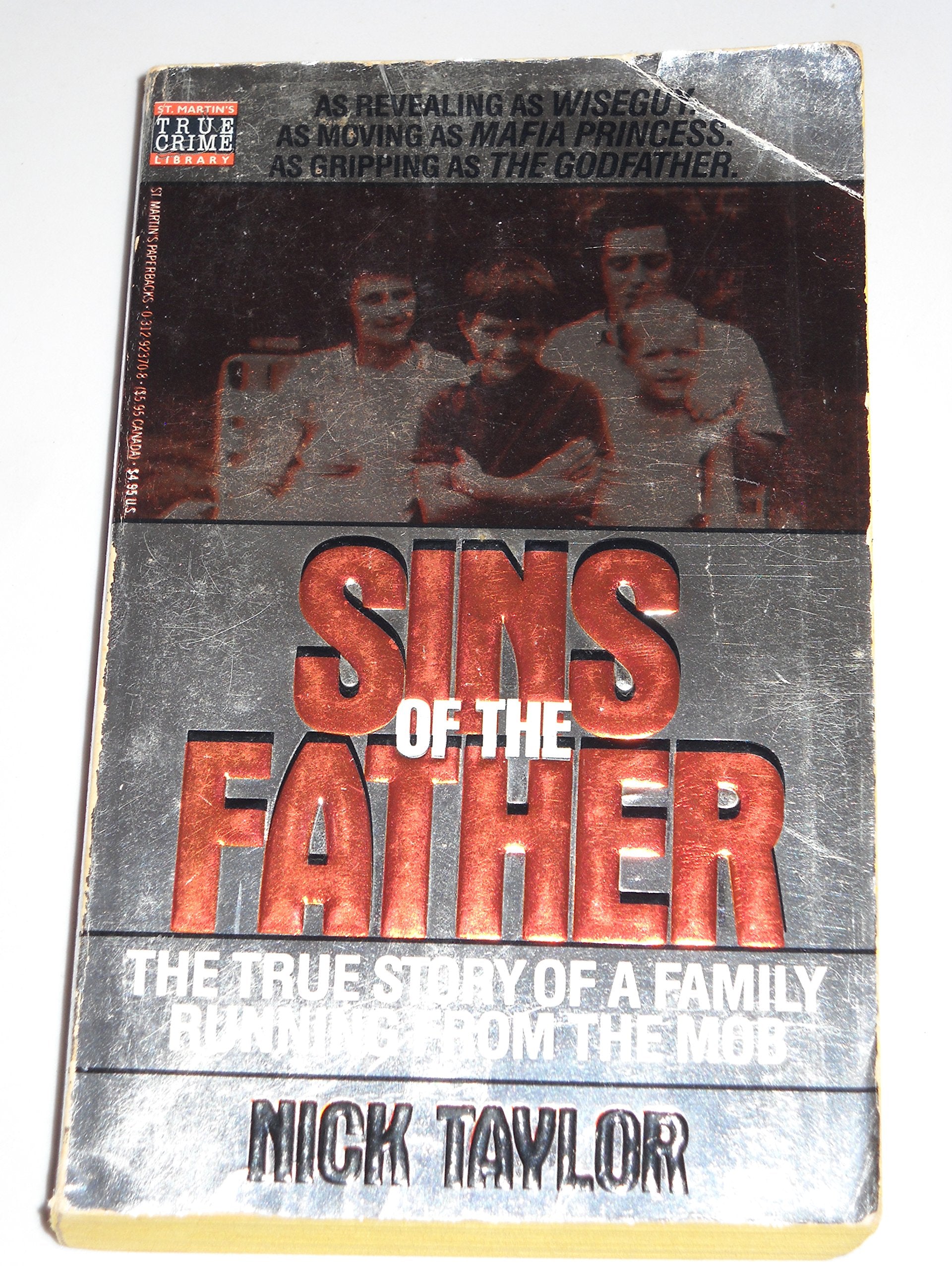 Sins of the Father: The True Story of a Family Running from the Mob Politics & Society Books
