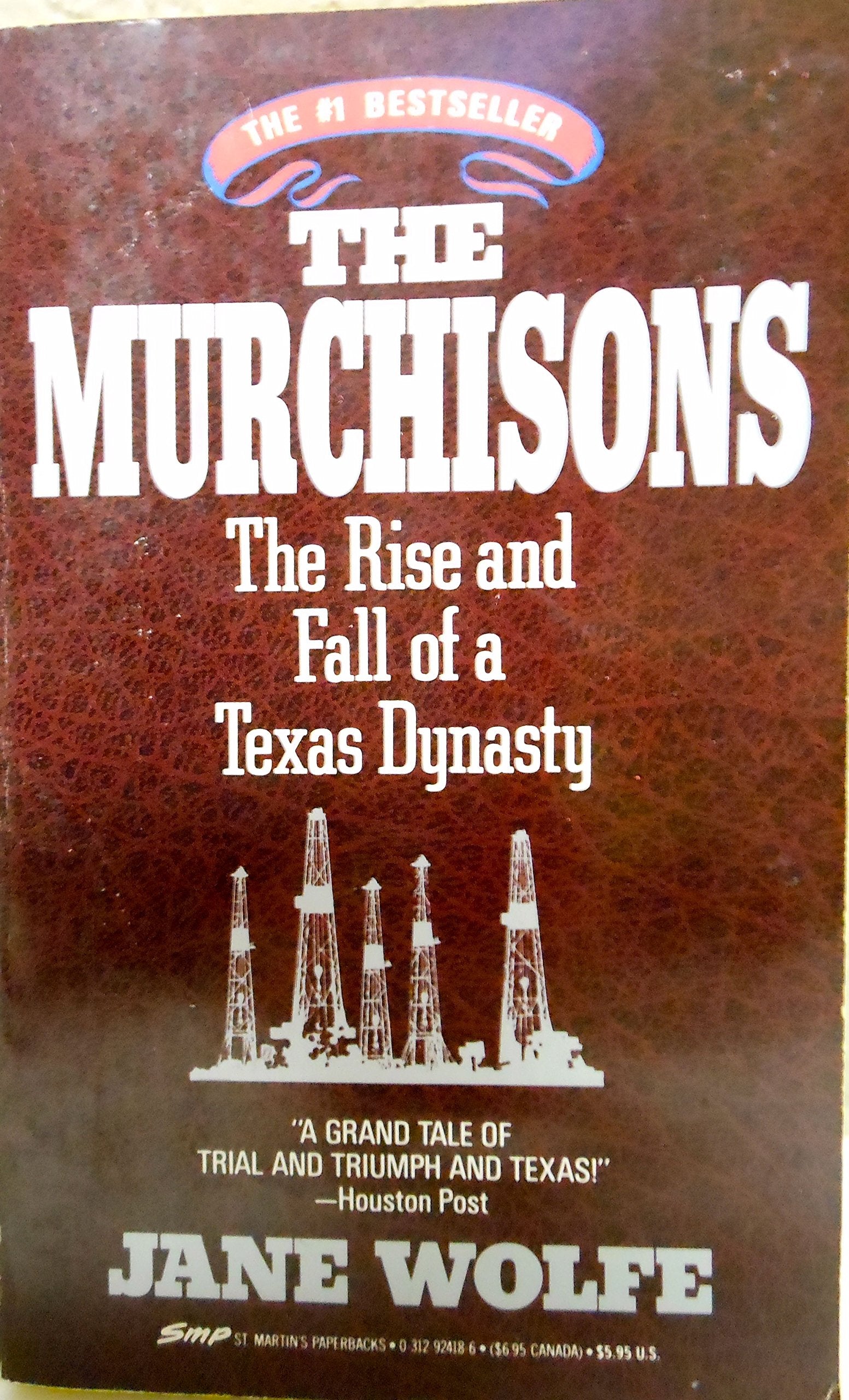 The Murchisons: The Rise and Fall of a Texas Dynasty Books