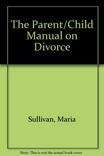 The Parent/Child Manual on Divorce Social Sciences