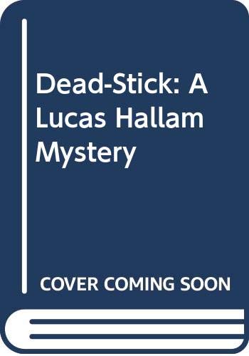 Dead-Stick: A Lucas Hallam Mystery Contemporary literature