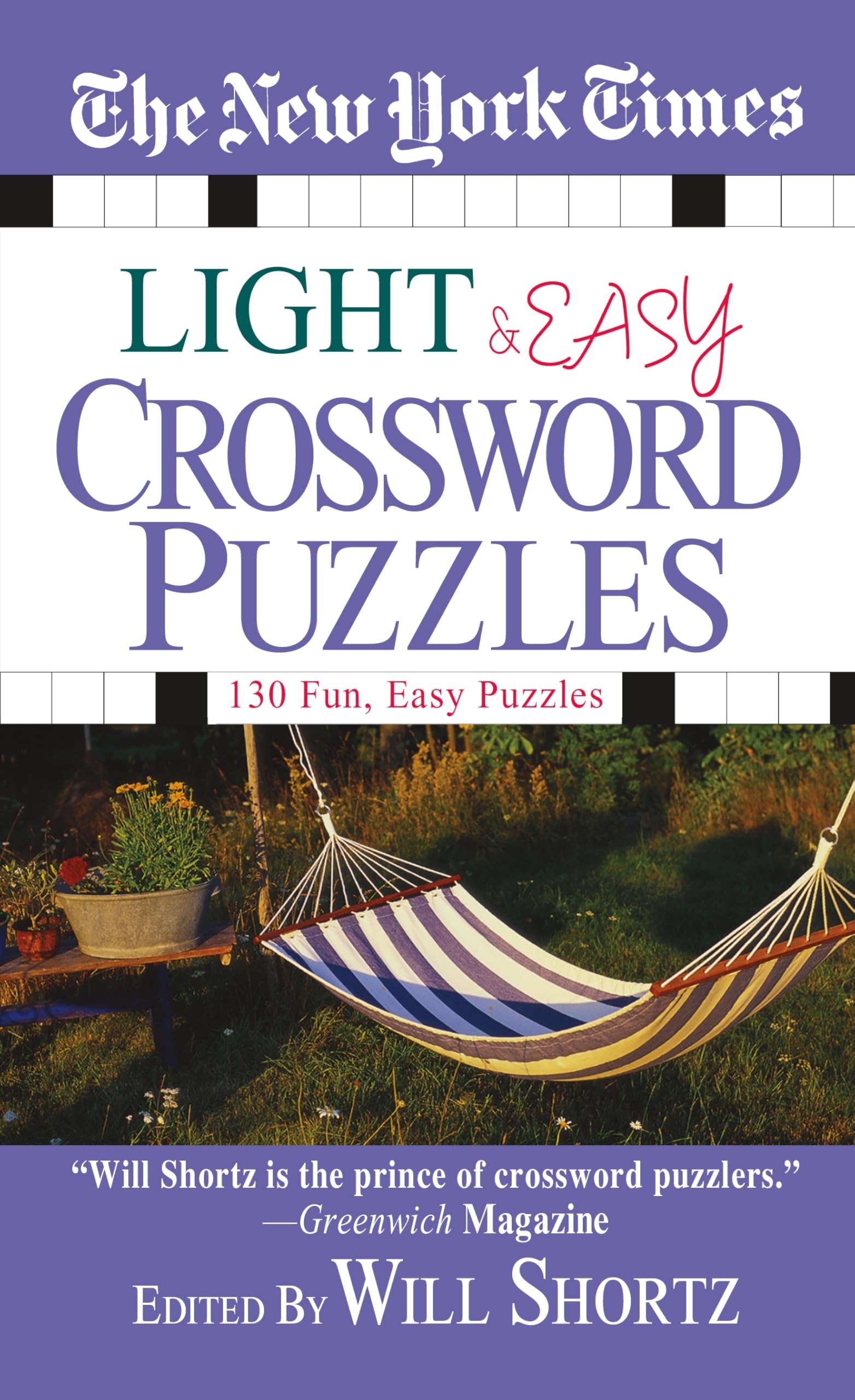 The New York Times Light and Easy Crossword Puzzles: 130 Fun, Easy Puzzles Leisure & Fun