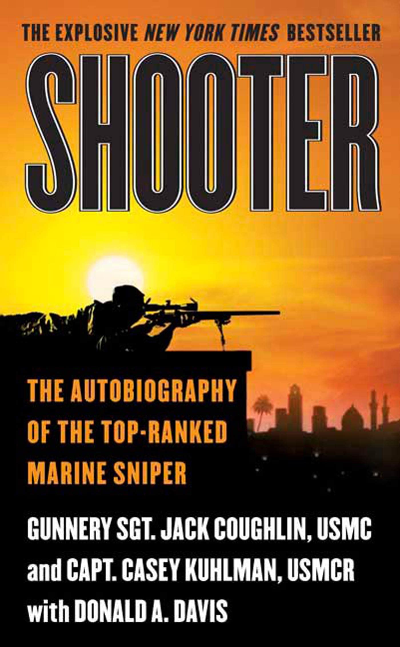 Shooter: The Autobiography of the Top-Ranked Marine Sniper Biographies & Memoirs