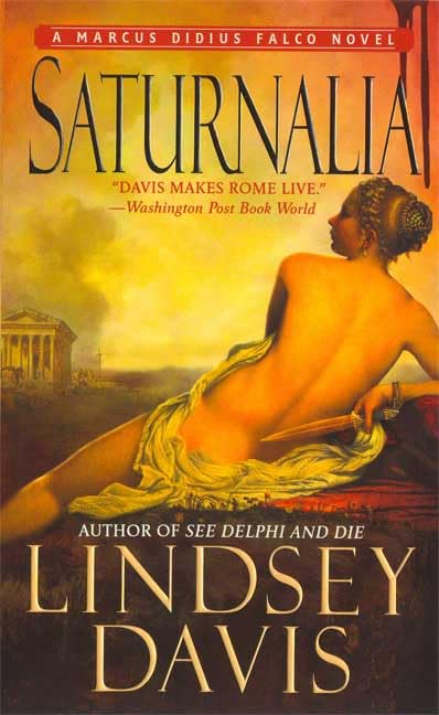 Saturnalia (A Marcus Didius Falco Mystery, Band 18) Historical Fiction