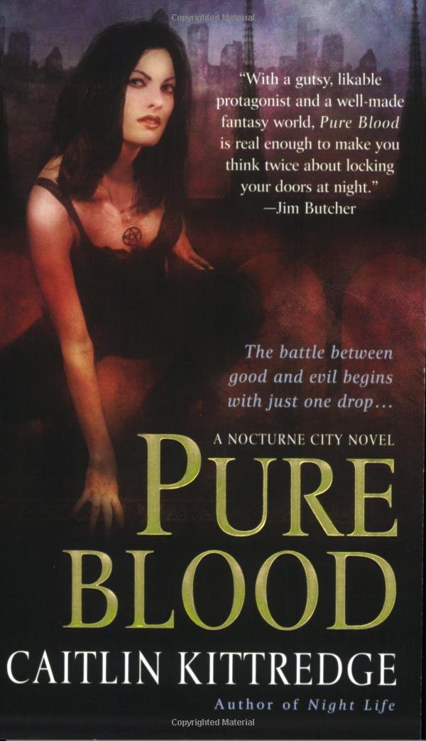Pure Blood (Nocturne City, 2) Urban Fantasy