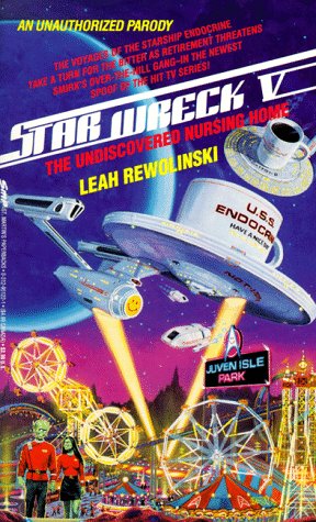 Star Wreck V: The Undiscovered Nursing Home Books