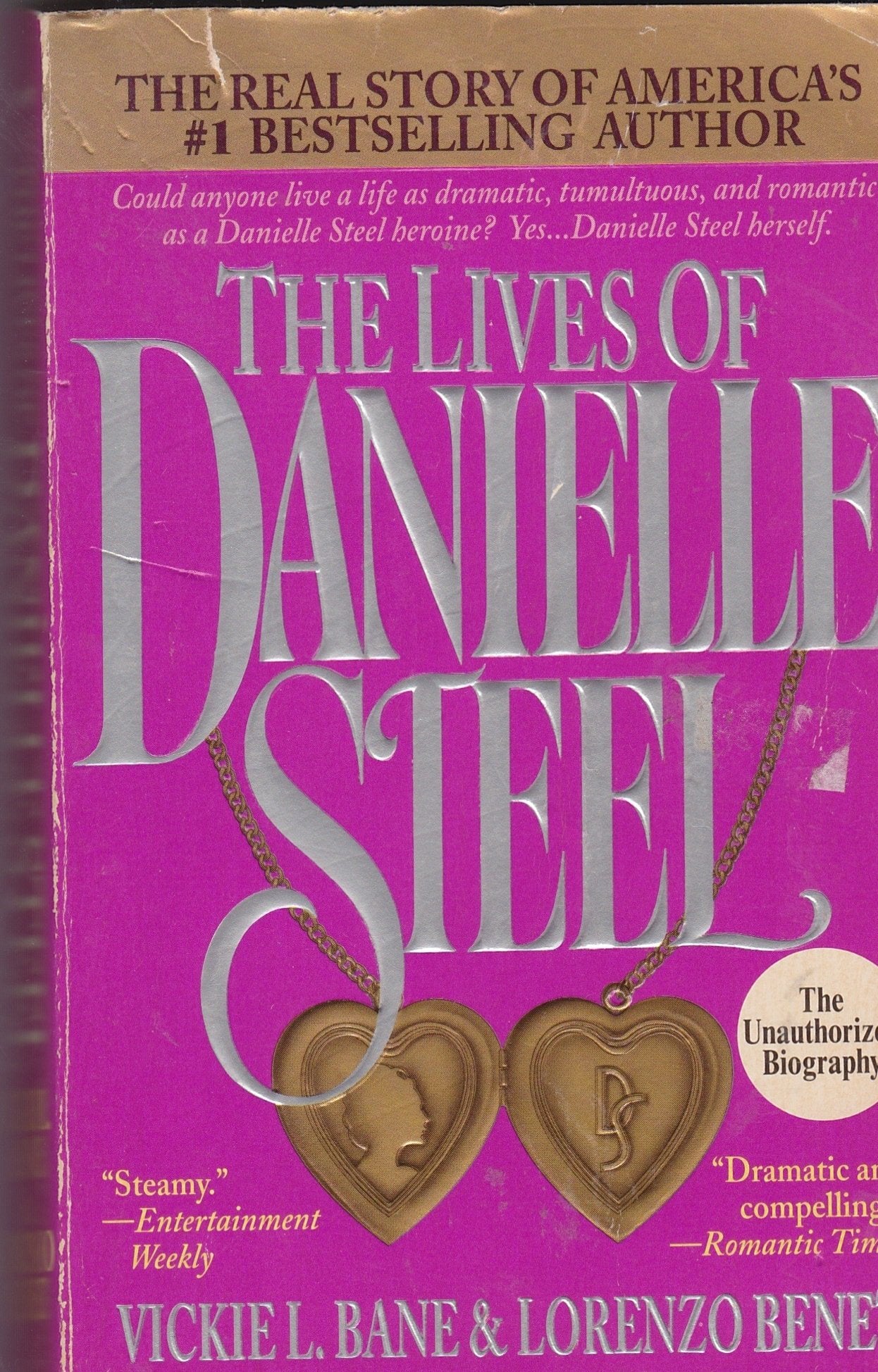 The Lives of Danielle Steel: The Unauthorized Biography of America's #1 Best-Selling Author Art & Literature Books