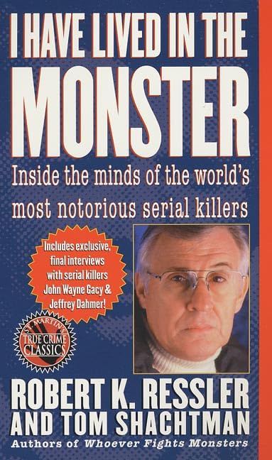 I Have Lived in the Monster: Inside the Minds of the World's Most Notorious Serial Killers Law