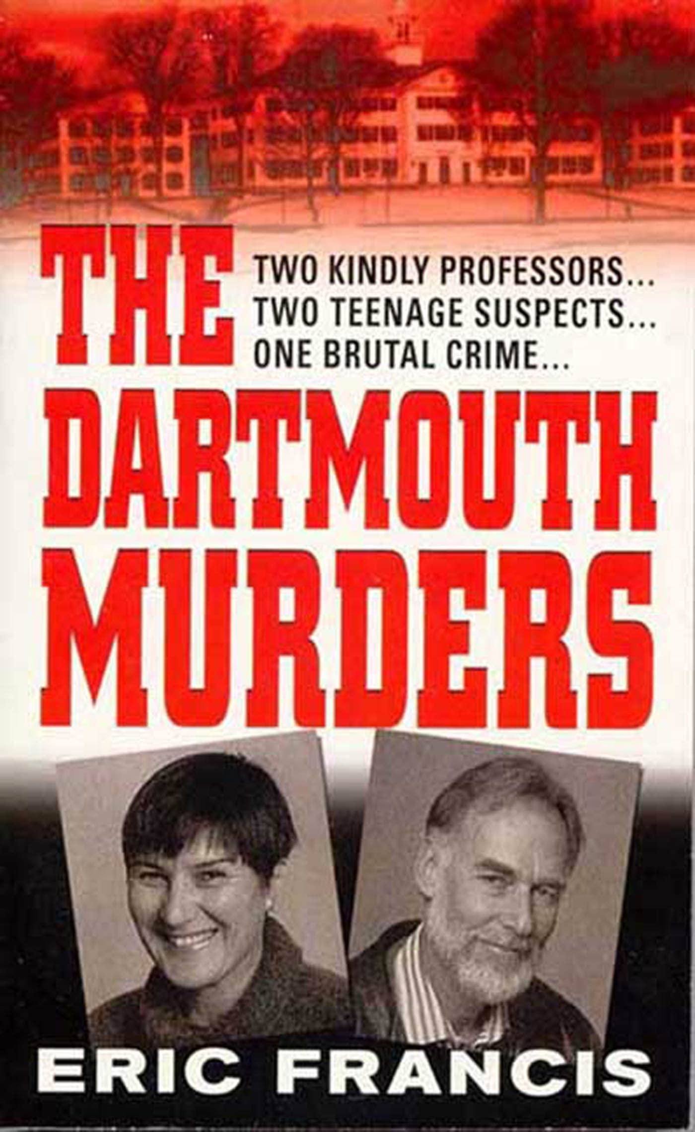 The Dartmouth Murders (St. Martin's True Crime Library) Politics & Society