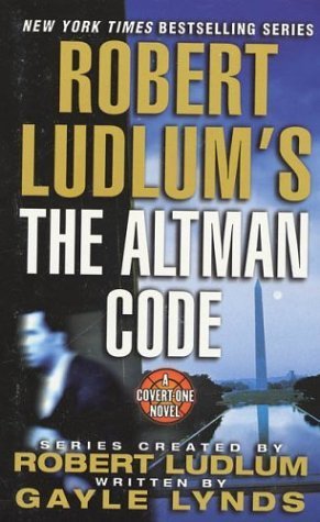 Robert Ludlum's the Altman Code: A Covert-one Novel Action & Adventure