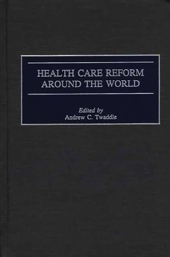 Health Care Reform Around the World (Non-Series) Books
