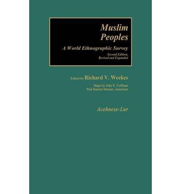 Muslim Peoples: A World Ethnographic Survey Religion & Esotericism
