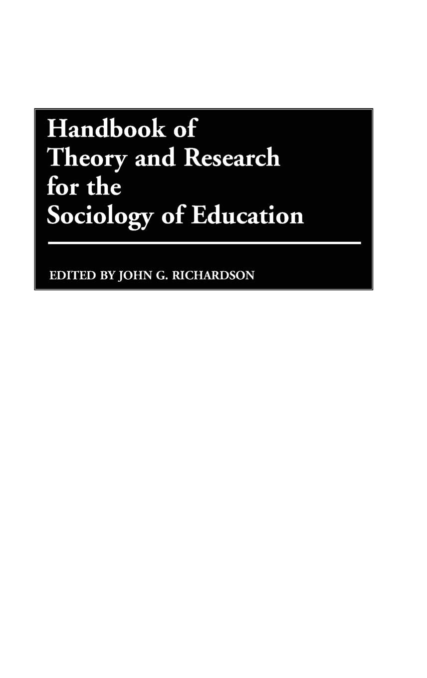 Handbook of Theory and Research for the Sociology of Education Social Sciences