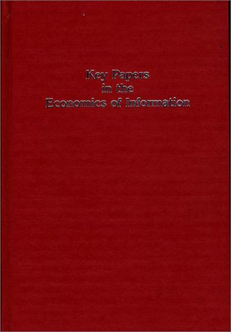 Key Papers in the Economics of Information Business, Finance & Career