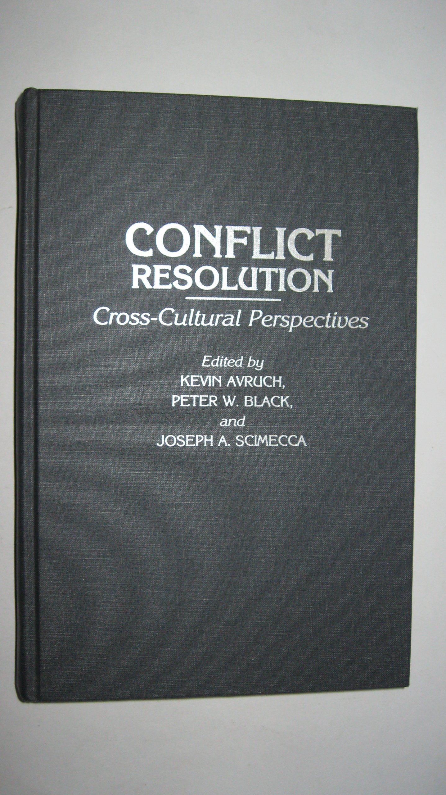 Conflict Resolution: Cross-Cultural Perspectives (Contributions in Ethnic Studies) Law