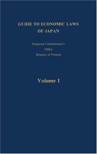 Guide to Economic Laws of Japan (1) (Japan Studies: Studies in Japanese History and Civilization, Band 1) Politics & History