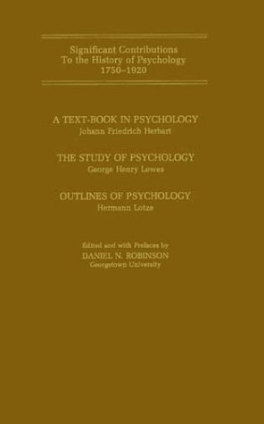 Outlines of Psychology: Series A Orientation (Contributions to the History of Psychology : Orientations, Volume 6, Part a) Psychology