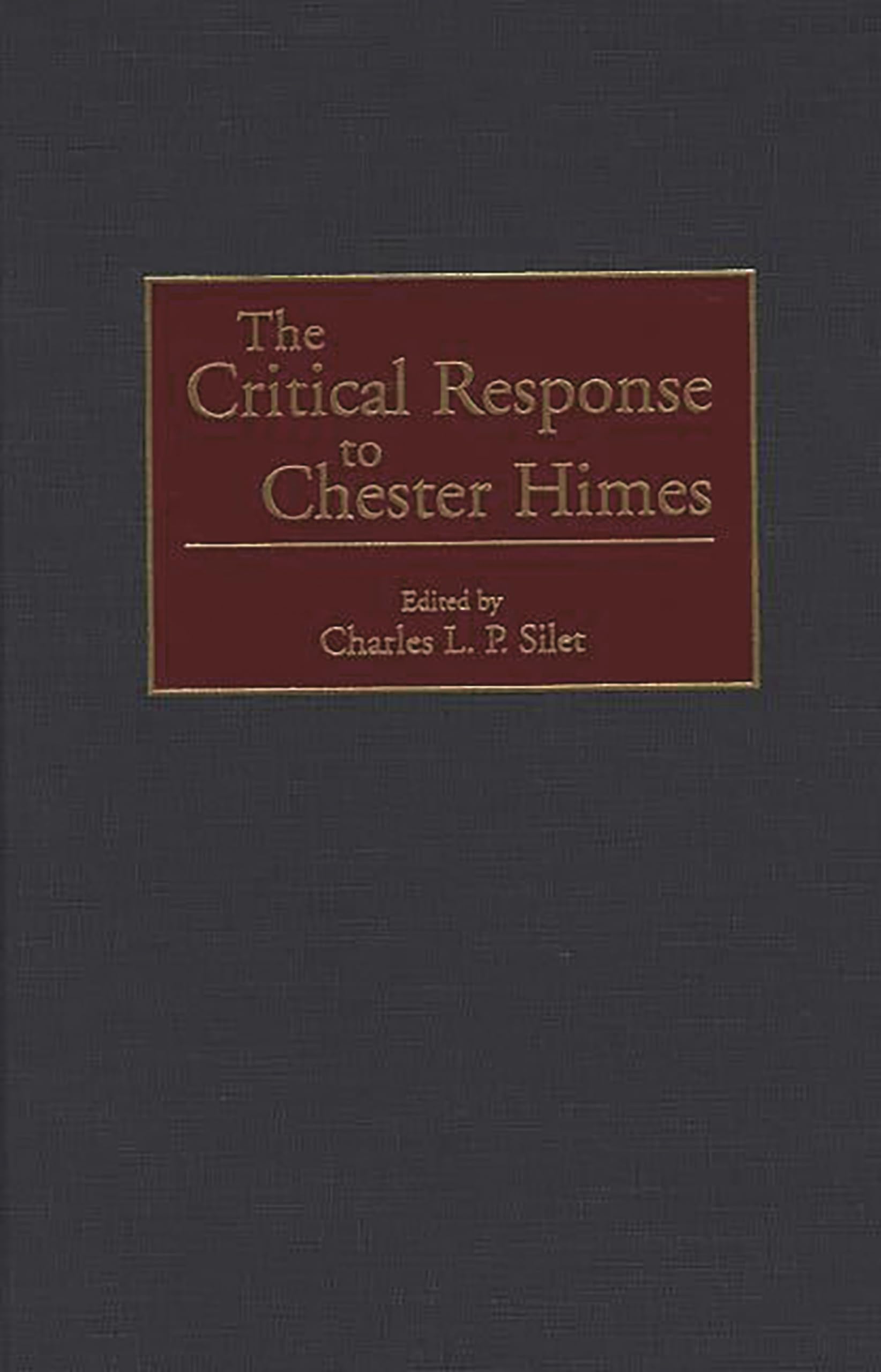 The Critical Response to Chester Himes Contemporary literature