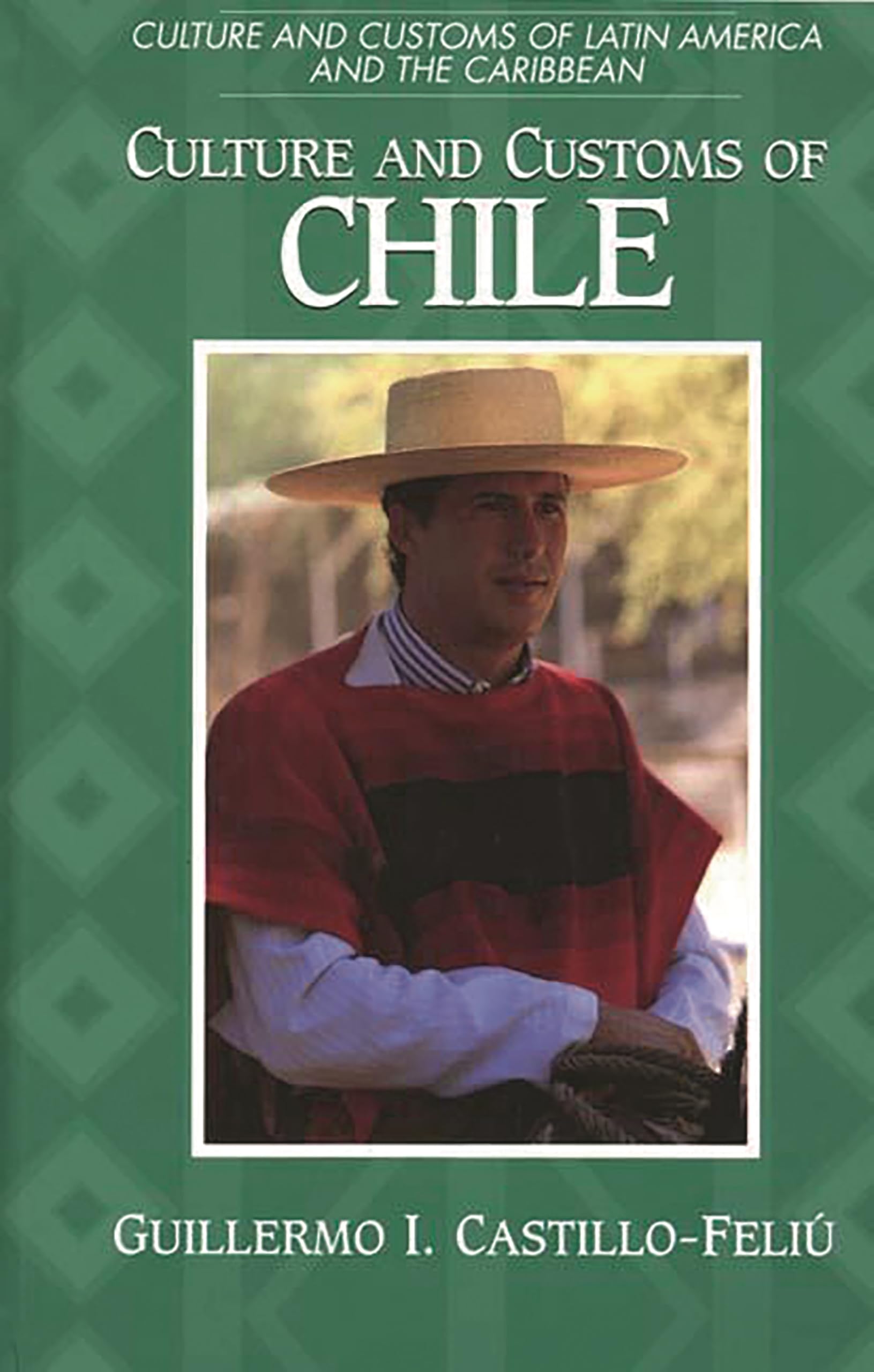 Culture and Customs of Chile book