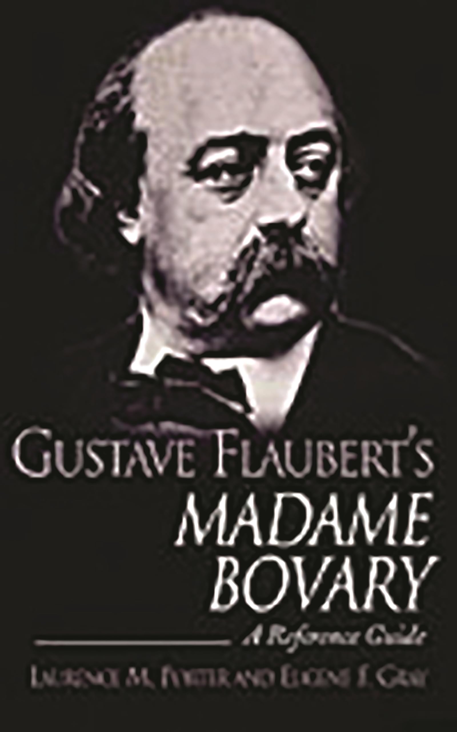 Gustave Flaubert's Madame Bovary: A Reference Guide (Greenwood Guides to Fiction) Contemporary literature