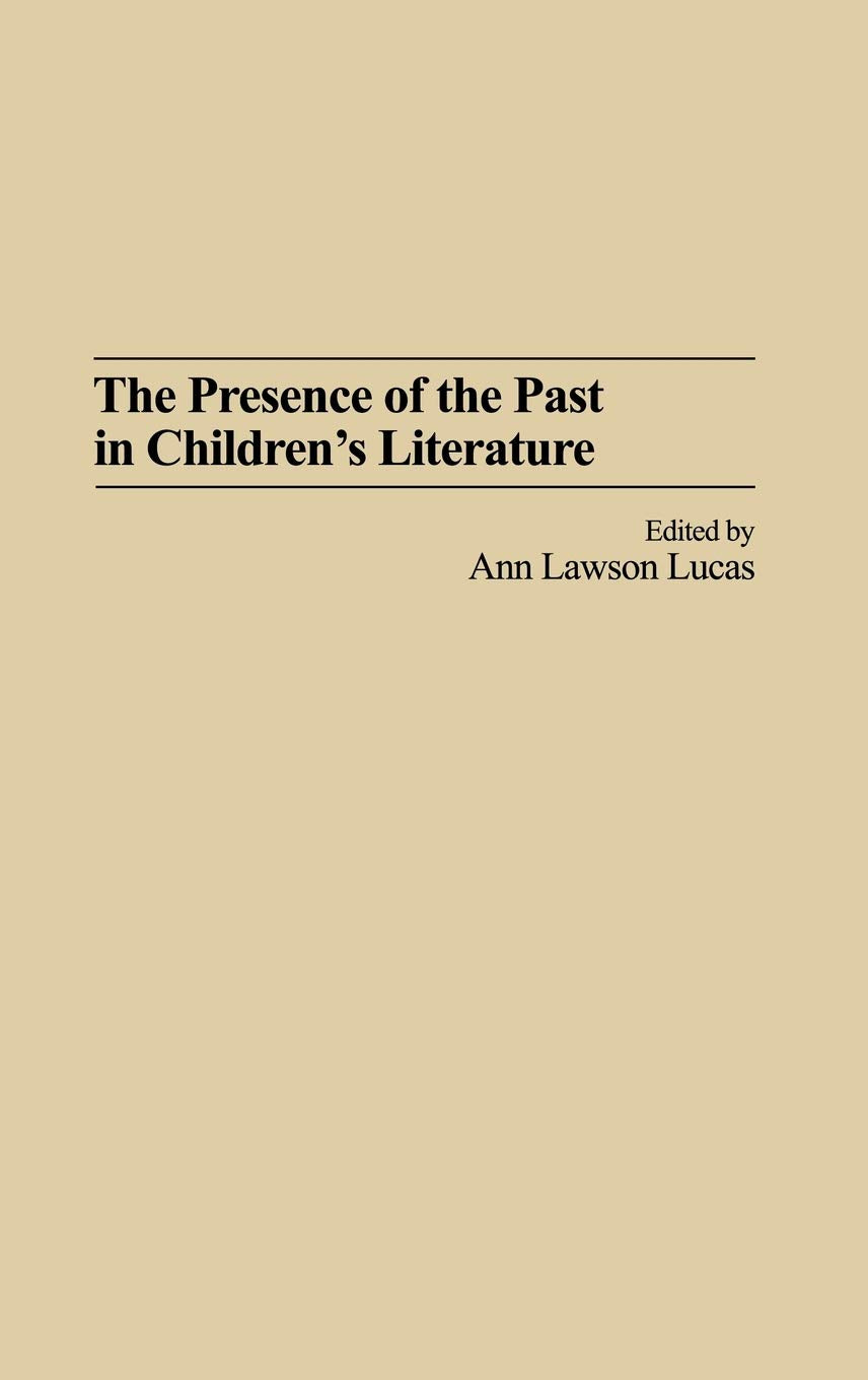 The Presence of the Past in Children's Literature Contemporary literature Books