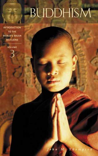 Introduction to the World's Major Religions: Buddhism Volume 3 (Introduction to the World's Major Religions) Religion & Esotericism