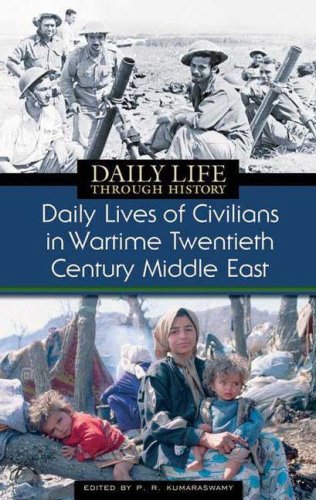 Daily Lives of Civilians in Wartime Twentieth Century Middle East Social Sciences