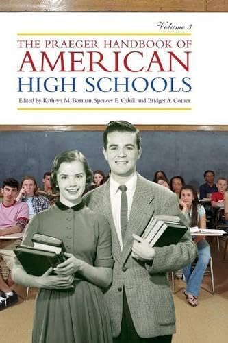 The Praeger Handbook of American High Schools: Volume 3 (The Praeger Handbook of American High Schools) Learning & Reference