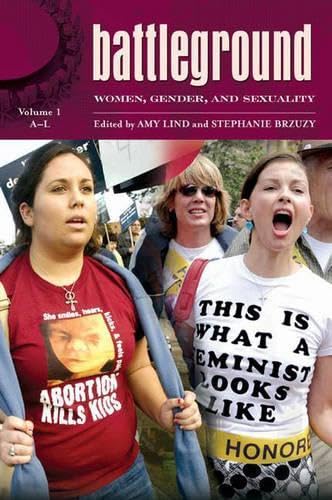 Battleground: Women, Gender, and Sexuality: Volume 1: A-L (Battleground Series) Books