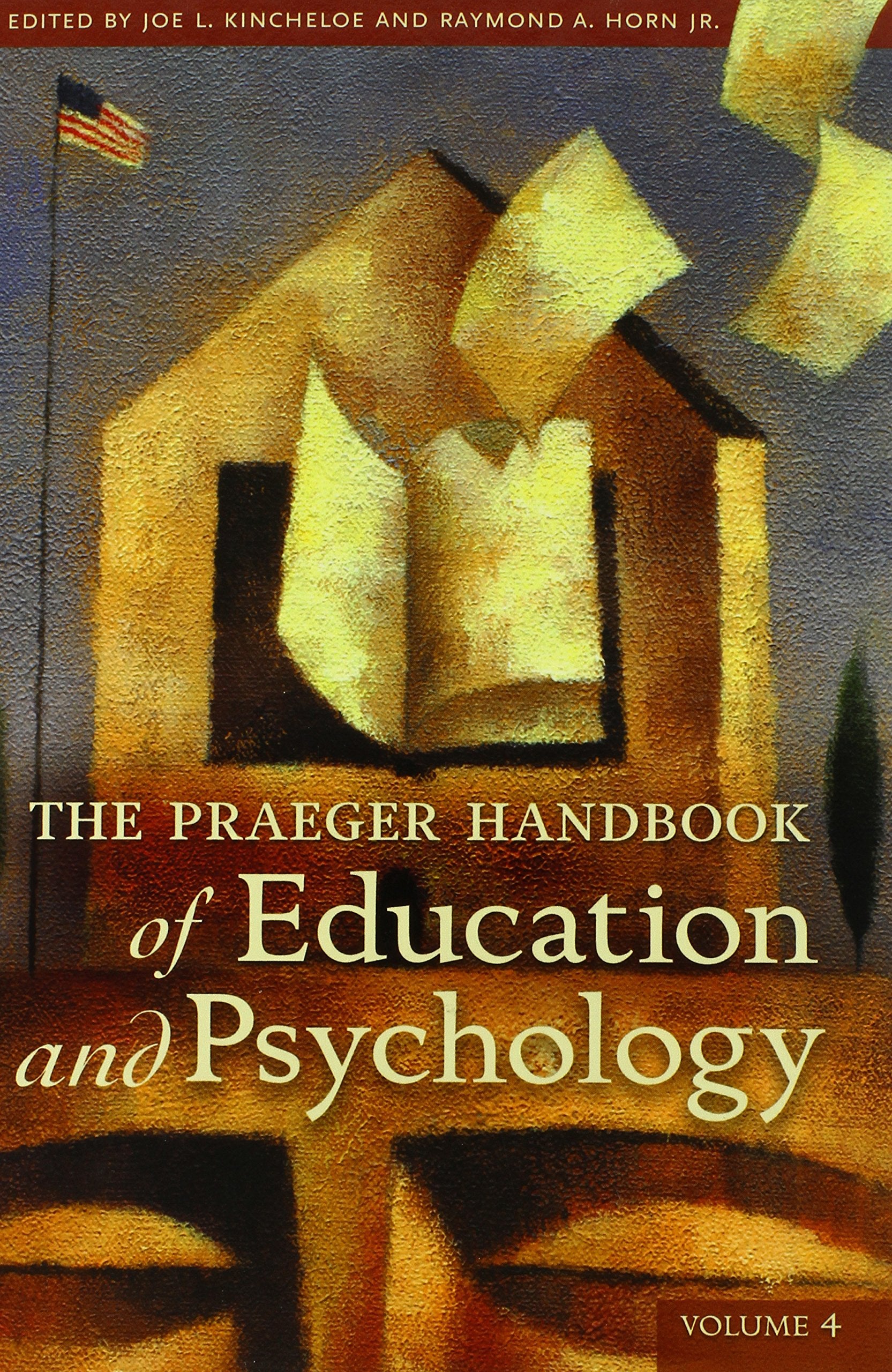 The Praeger Handbook of Education and Psychology: Volume 4 (The Praeger Handbook of Education and Psychology) Learning & Reference