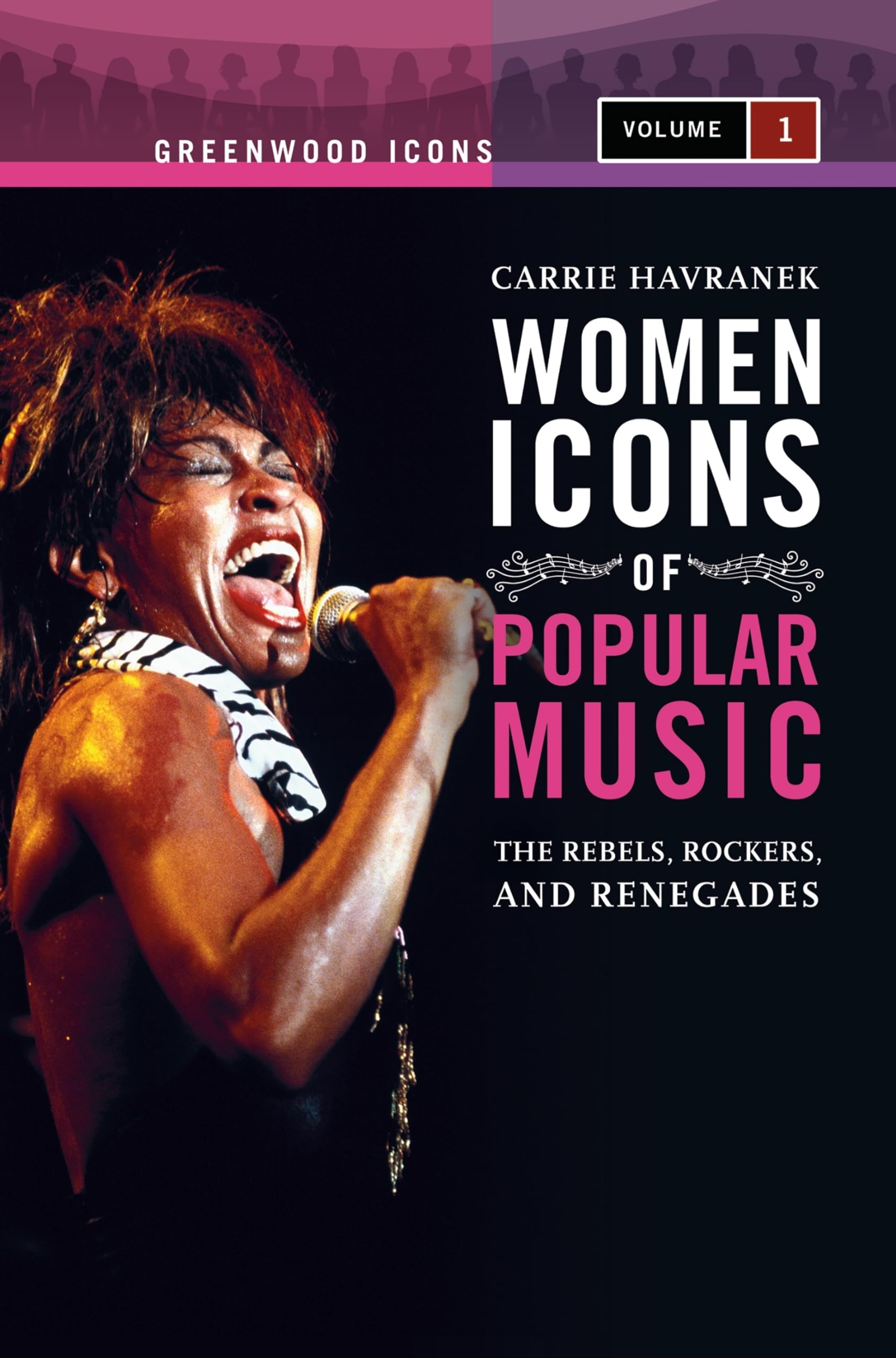Women Icons of Popular Music : The Rebels, Rockers, and Renegades (Greenwood Icons) Books