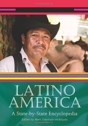 Latino America : A State-By-State Encyclopedia Books