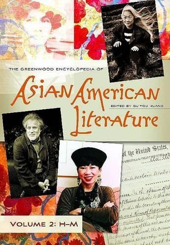 The Greenwood Encyclopedia of Asian American Literature: Volume Two: H-M (The Greenwood Encyclopedia of Asian American Literature) Contemporary literature Books
