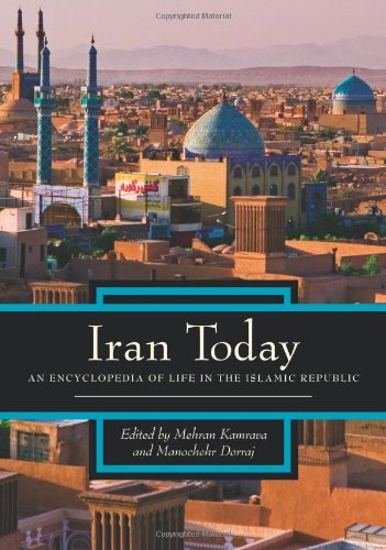 Iran Today : An Encyclopedia of Life in the Islamic Republic Books