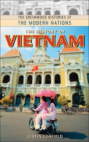 The History of Vietnam (Greenwood Histories of the Modern Nations (Hardcover)) Books
