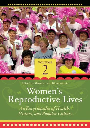 Women's Reproductive Lives: An Encyclopedia of Health Health, Nutrition & Fitness