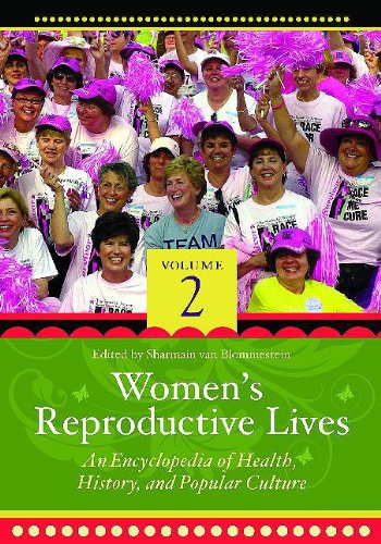 Women's Reproductive Lives: An Encyclopedia of Health, Volume 2 (Women's Reproductive Lives: An Encyclopedia of Health) Social Sciences