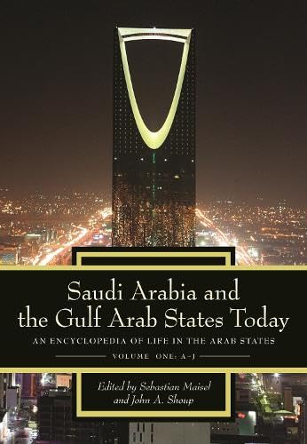 Saudi Arabia and the Gulf Arab States Today: An Encyclopedia of Life in the Arab States Books