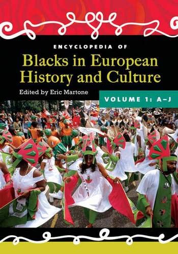 Encyclopedia of Blacks in European History and Culture: Volume 1 (Encyclopedia of Blacks in European History and Culture) Books