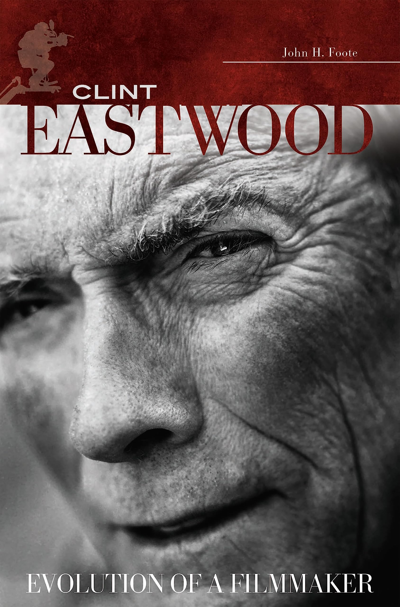 Clint Eastwood: Evolution of a Filmmaker (Modern Filmmakers) Social Sciences