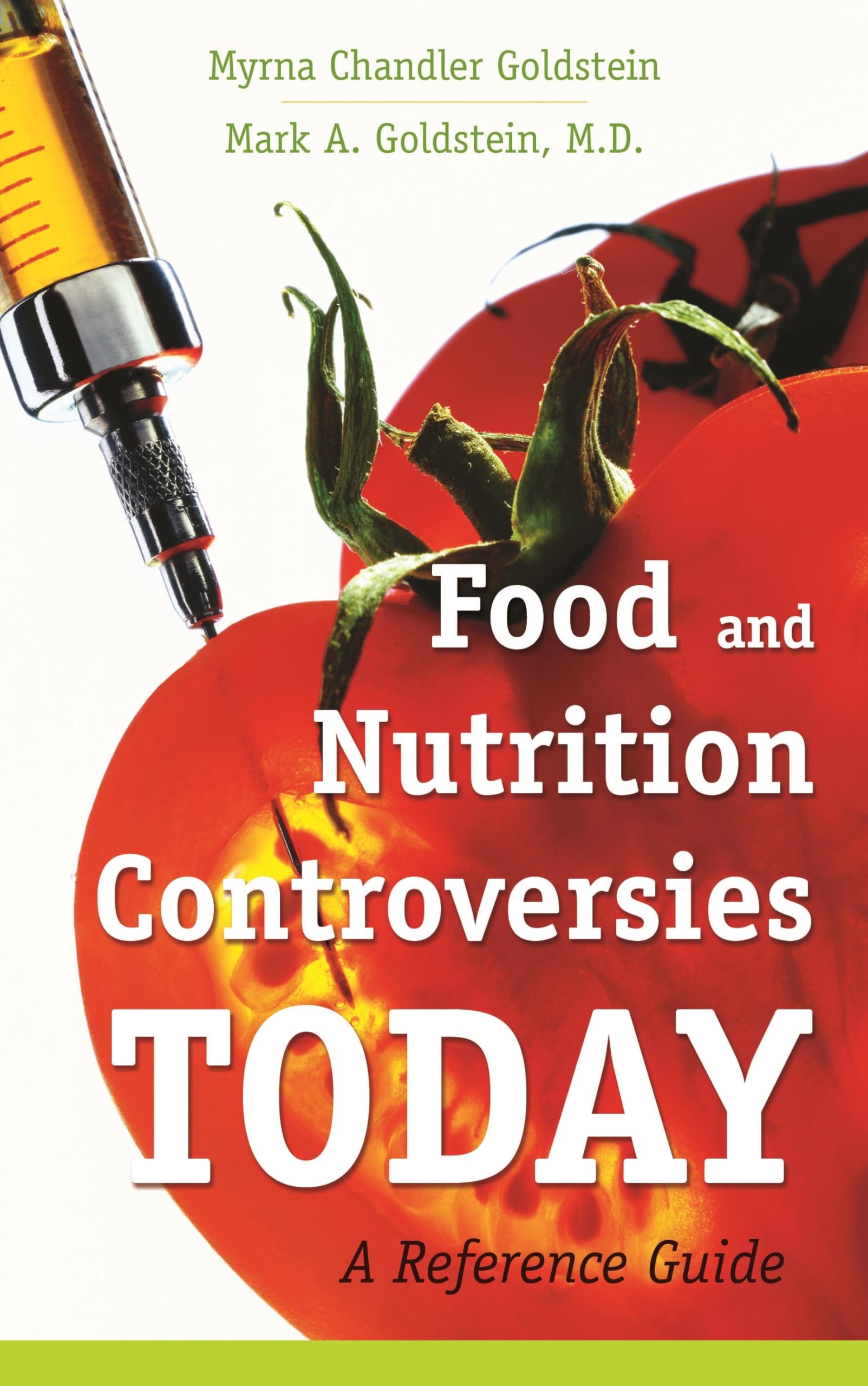 Food and Nutrition Controversies Today: A Reference Guide Medicine