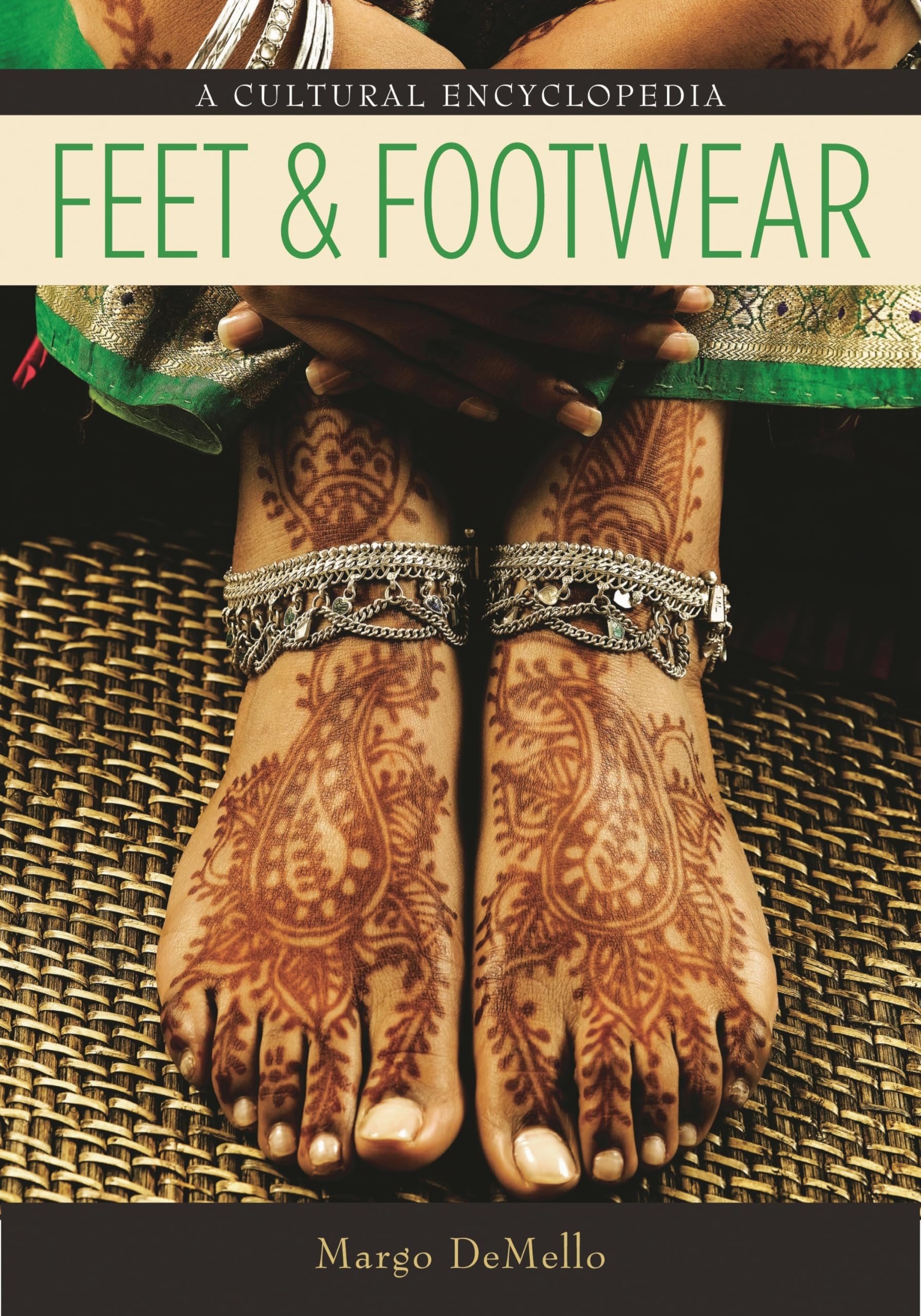 Feet and Footwear: A Cultural Encyclopedia book