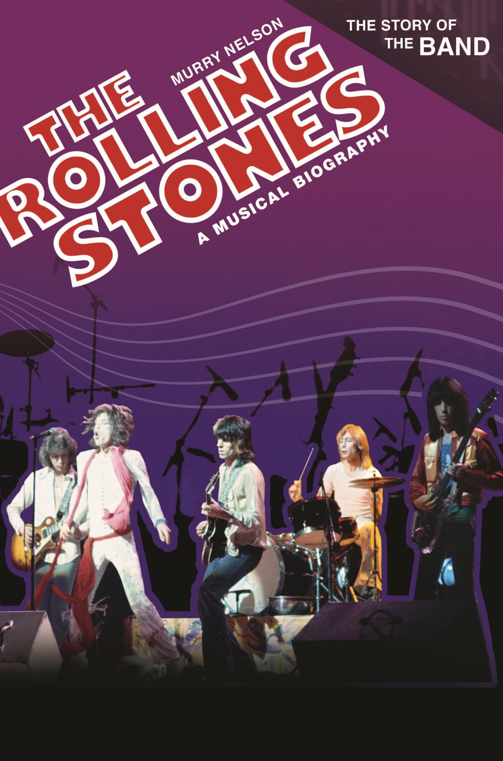 The Rolling Stones: A Musical Biography (The Story of the Band) Pop culture