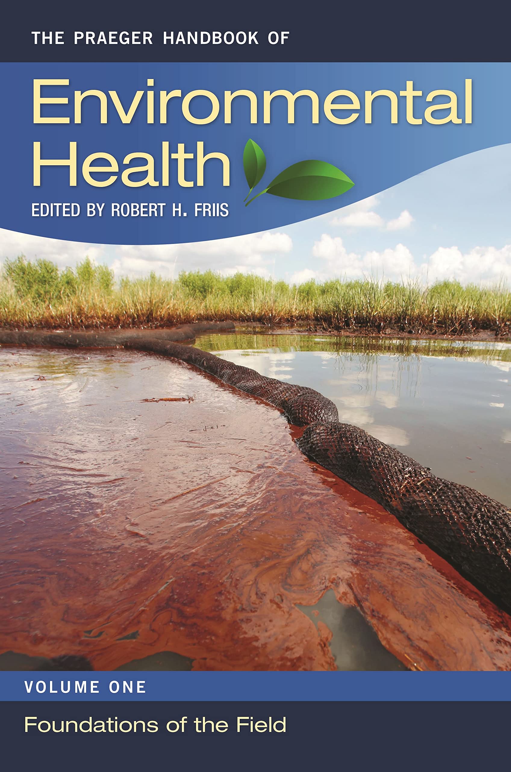 The Praeger Handbook of Environmental Health Medicine