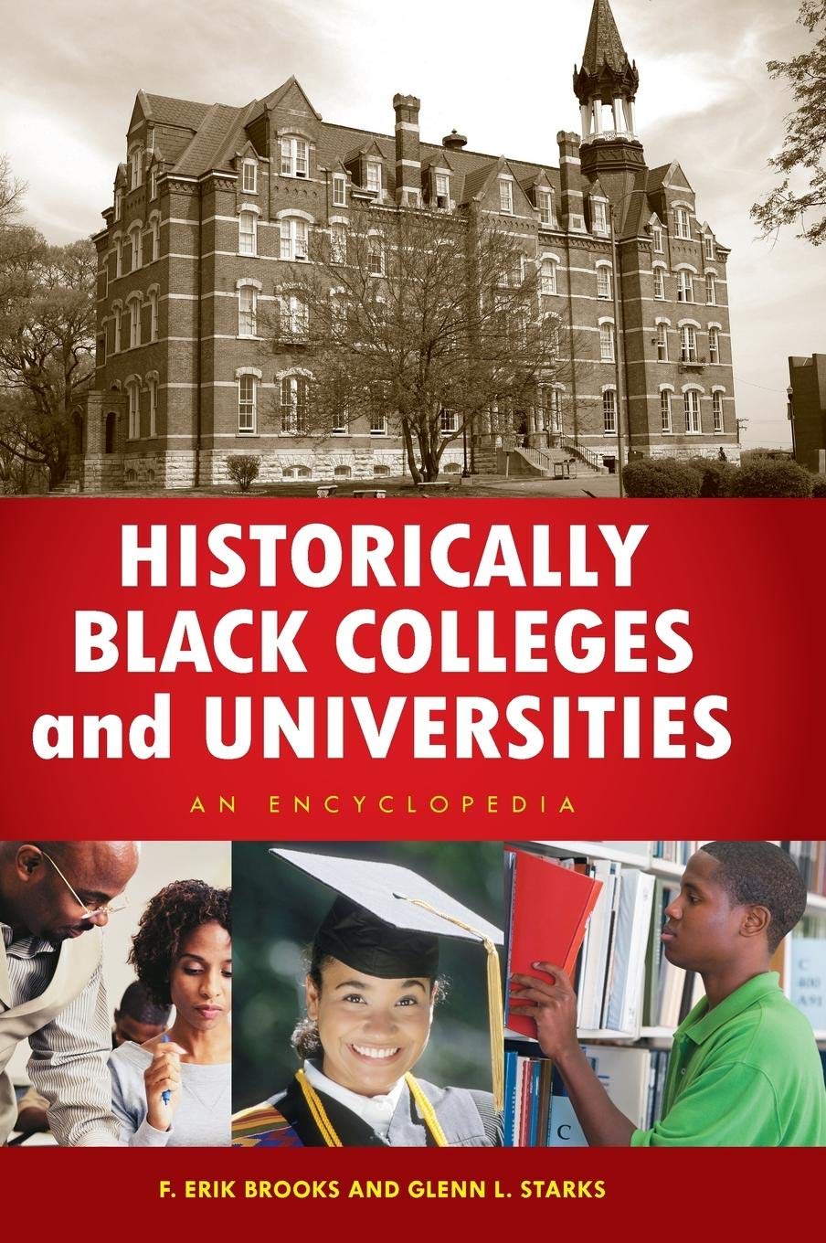 Historically Black Colleges and Universities: An Encyclopedia Law