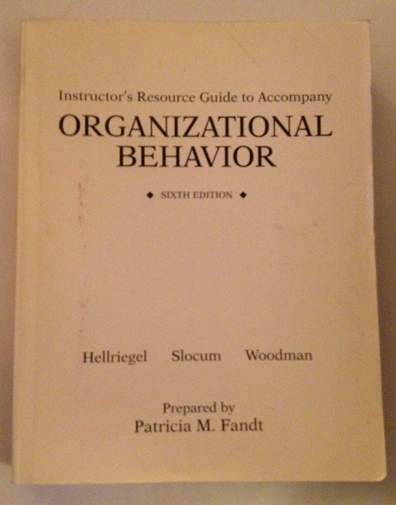 Instructor's resource Guide to Accompany Organizational Behavior, Sixth Edition Books